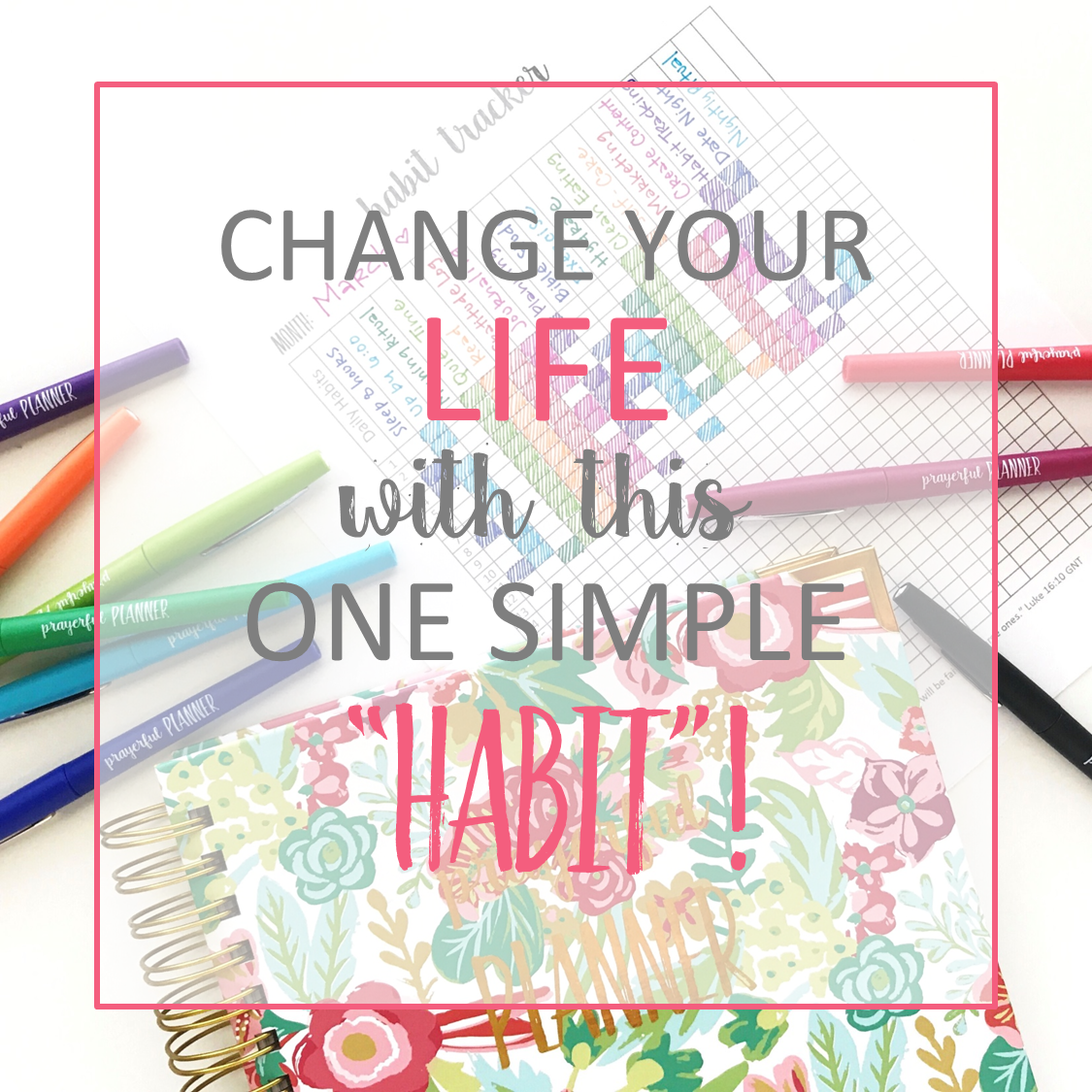 Change Your Life with This One Simple “Habit”!