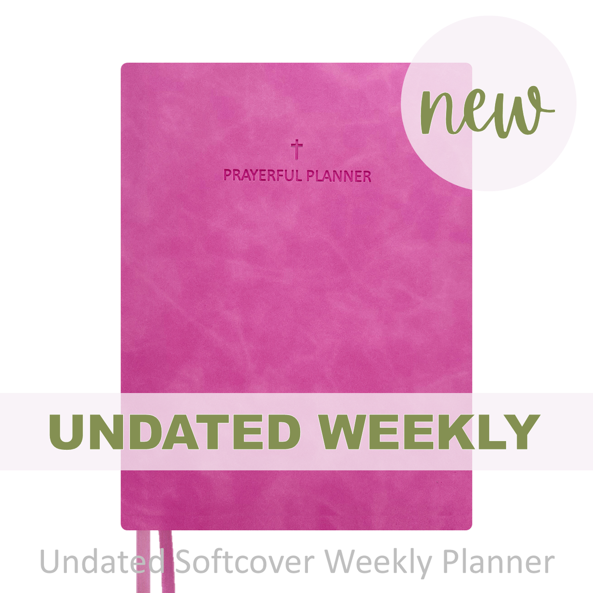 Weekly Planner - "UNDATED" Soft Cover FUCHSIA