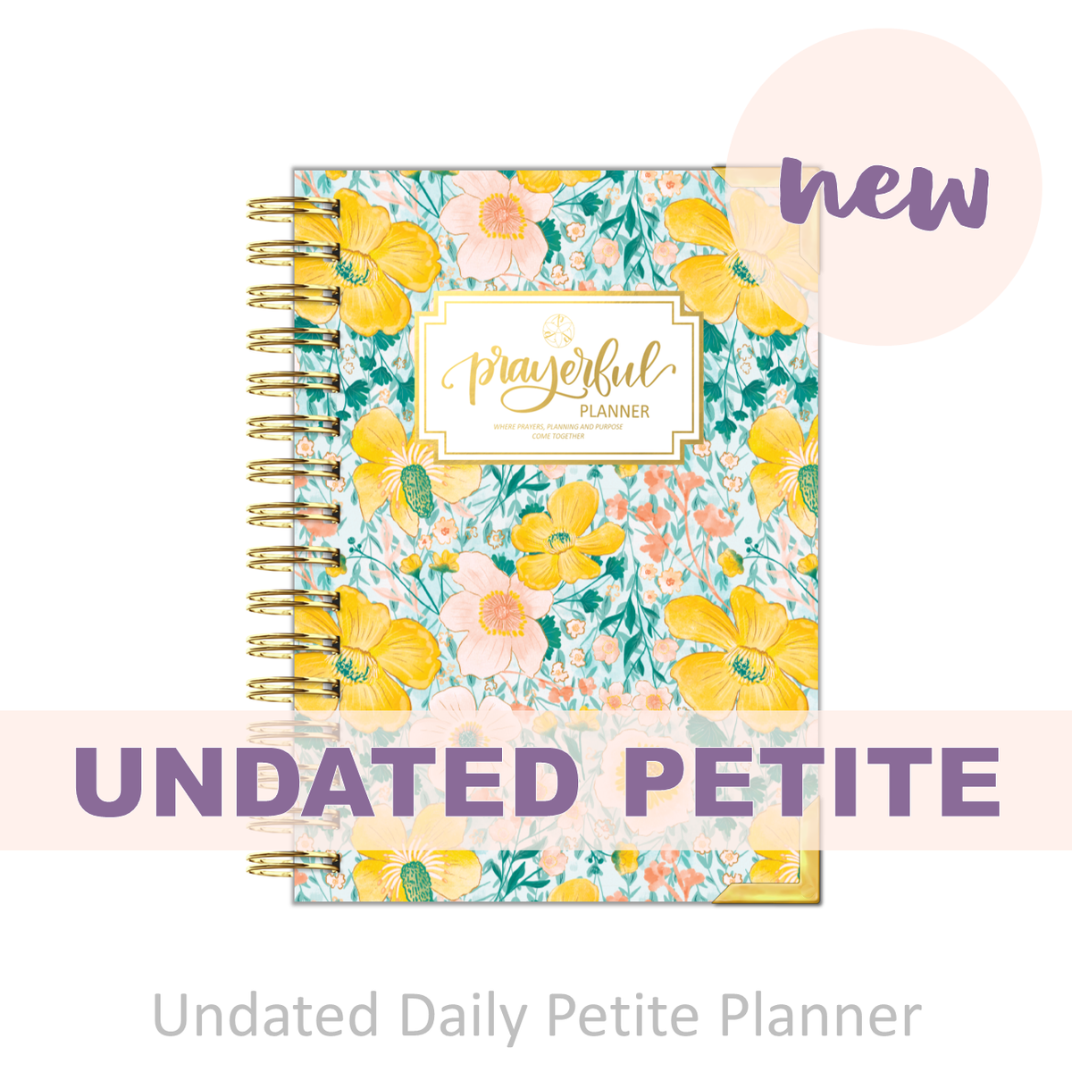 &quot;Petite&quot; Prayerful Planner - &quot;UNDATED&quot; Magnificent Mustard