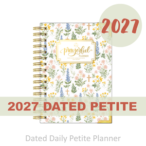 2027 "Petite" Daily Planner - "DATED" Prayer Garden