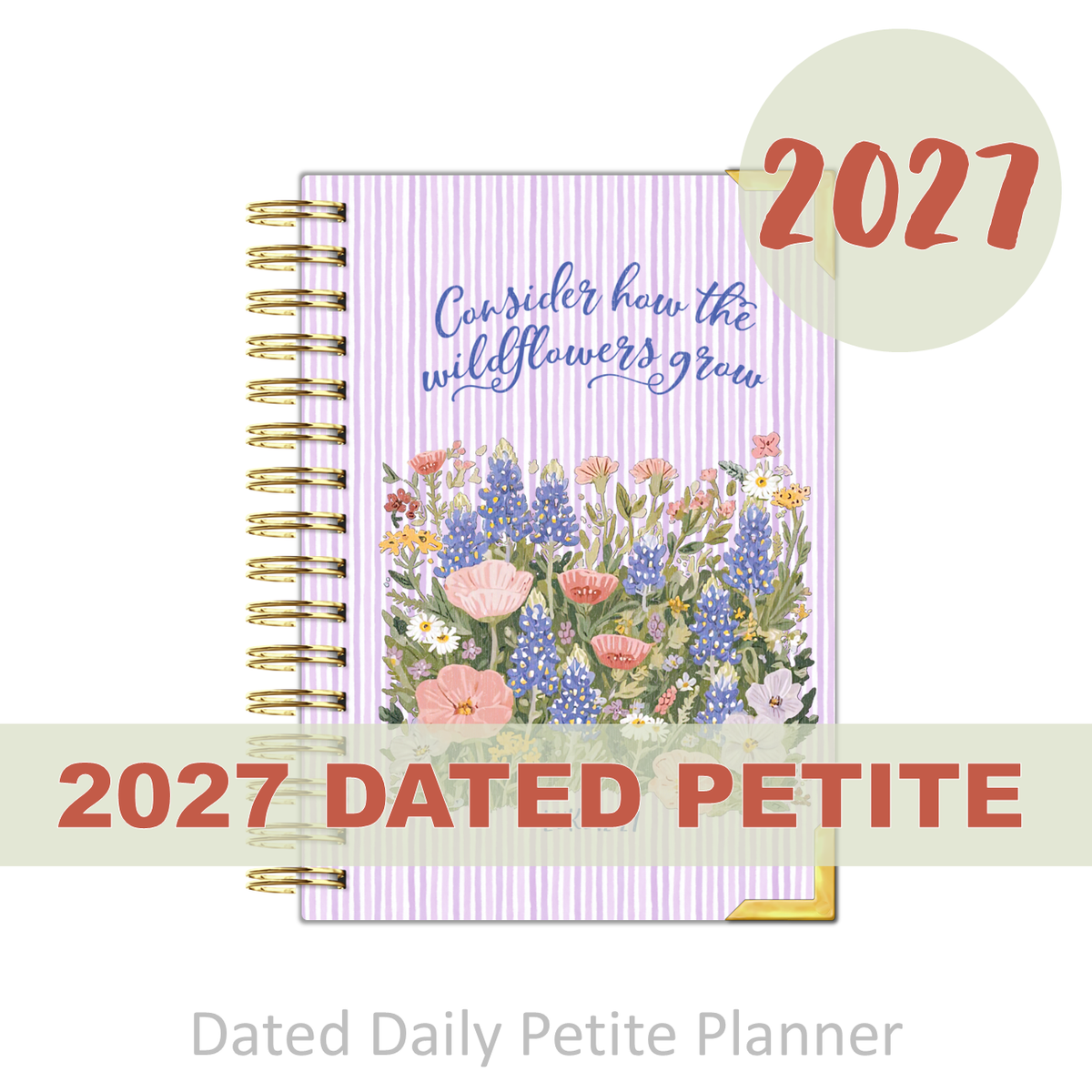2027 "Petite" Daily Planner - "DATED" Wildflowers