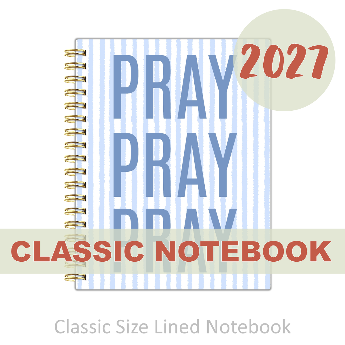 Notebook - "Classic Size" Pray Pray Pray