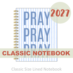 Notebook - "Classic Size" Pray Pray Pray
