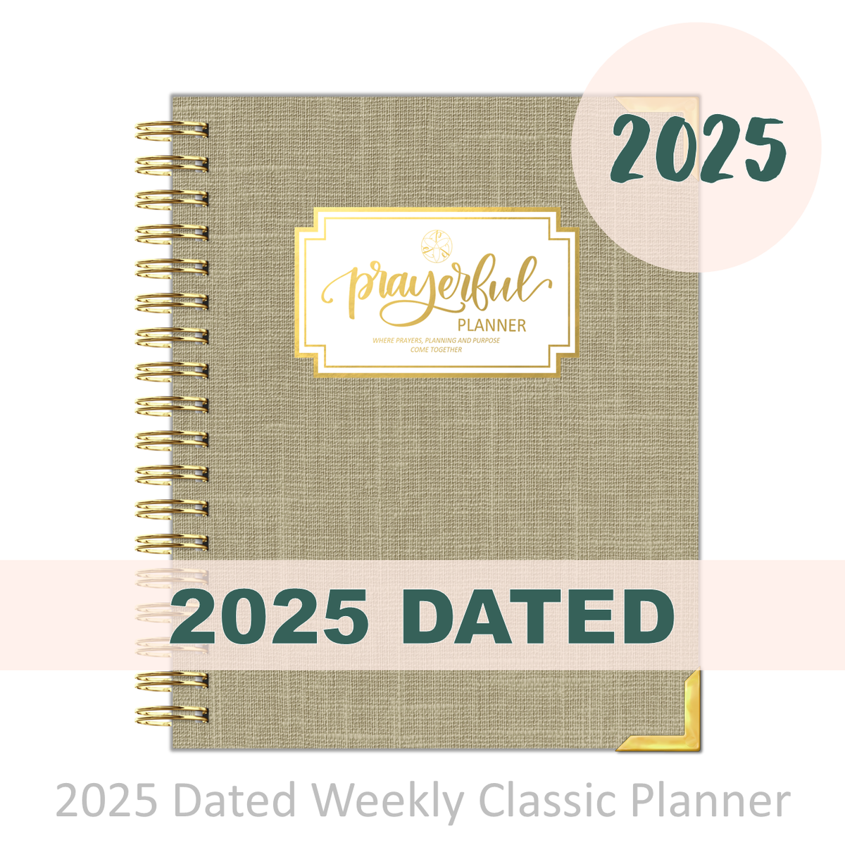 2025 &quot;Weekly&quot; SAND LINEN - Prayerful Planner Dated