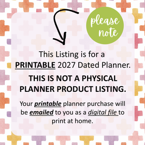 PRINTABLE 2027 Dated Planner - Classic Size