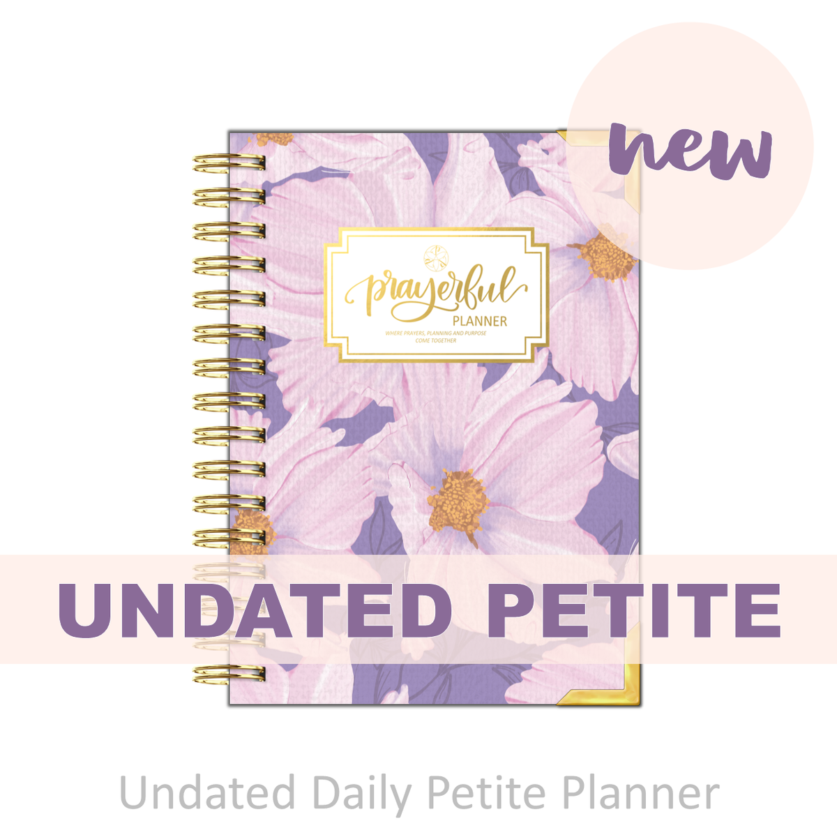 &quot;Petite&quot; Prayerful Planner - &quot;UNDATED&quot; Luminant Lilac