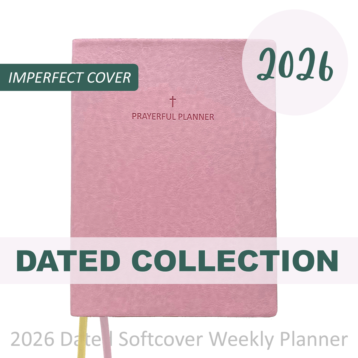 IMPERFECT 2026 "Weekly" Soft Cover PINK - Prayerful Planner Dated
