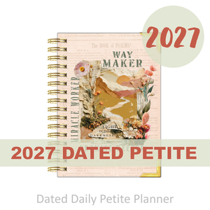 2027 "Petite" Daily Planner - "DATED" Way Maker