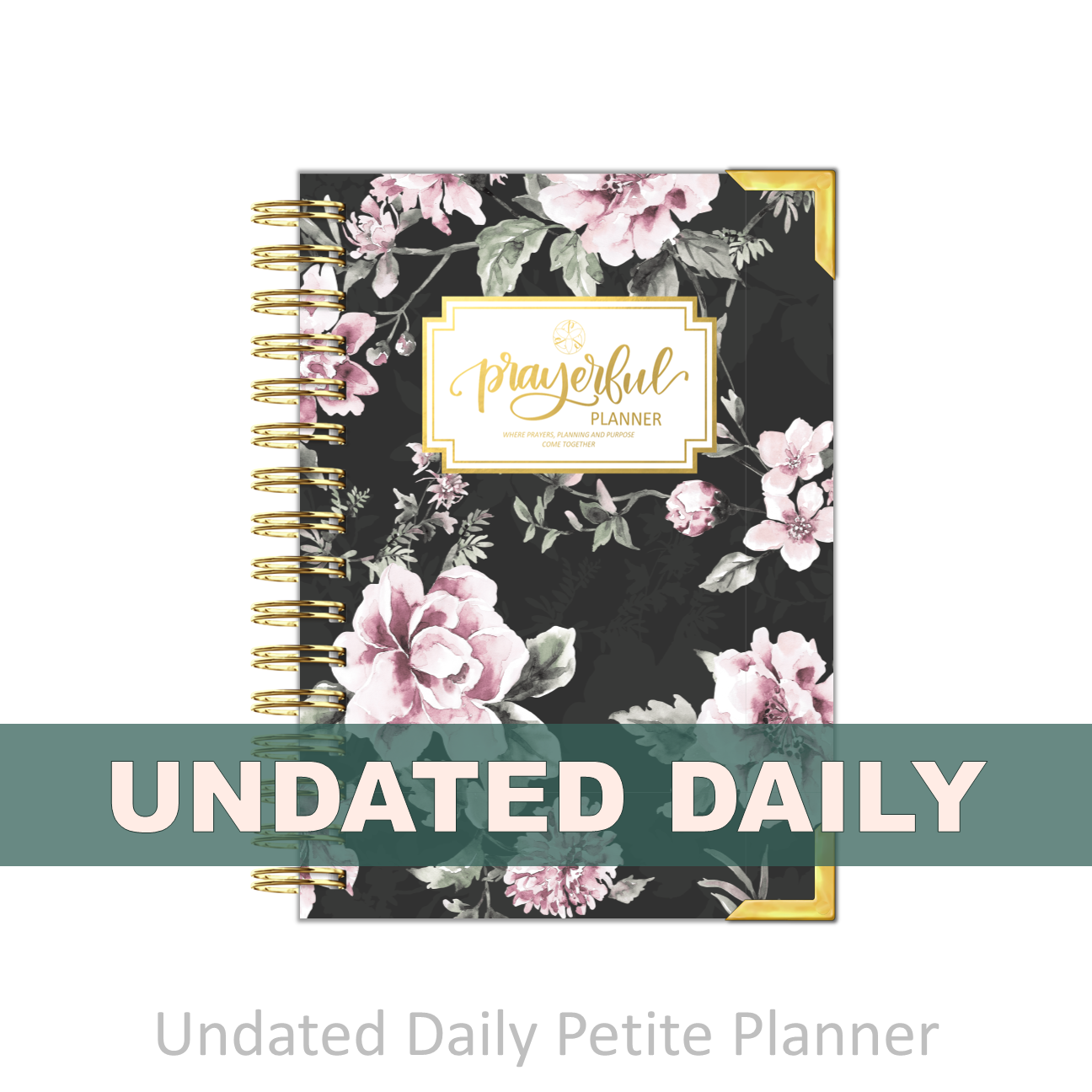 "Petite" Prayerful Planner - "UNDATED" New Dawn