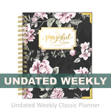 "Weekly" Planner - "UNDATED" New Dawn