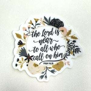The Lord is Near Sticker, 3x3 in.
